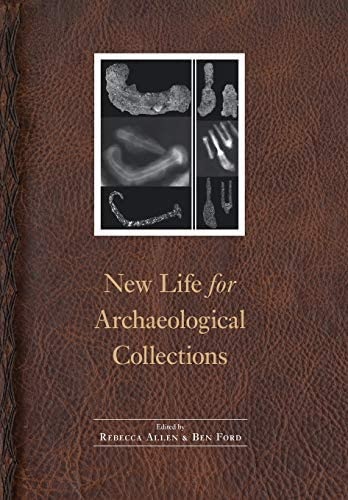 NEW LIFE FOR ARCHAEOLOGICAL COLLECTIONS