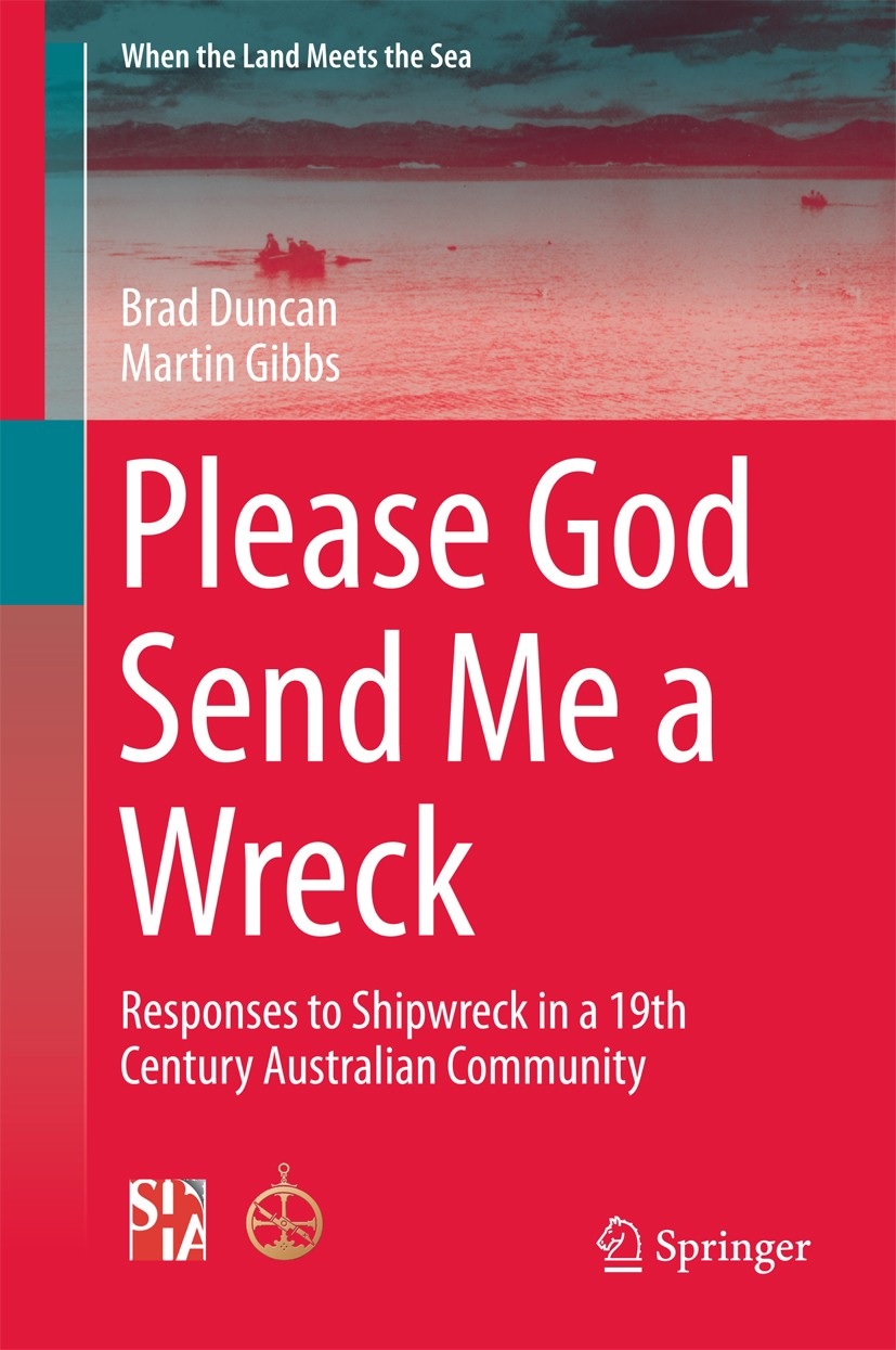 PLEASE GOD SEND ME A WRECK: RESPONSES TO SHIPWRECK IN A 19TH CENTURY AUSTRALIAN COMMUNITY 