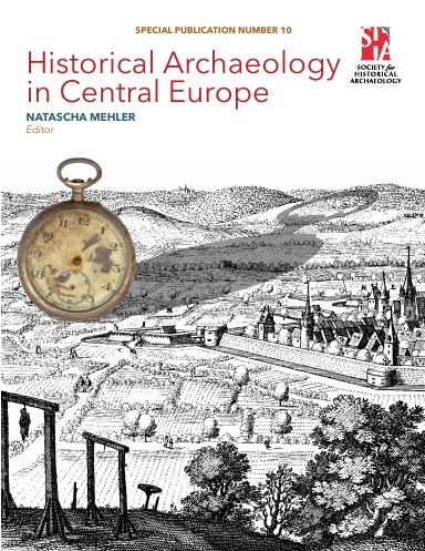 HISTORICAL ARCHAEOLOGY IN CENTRAL EUROPE